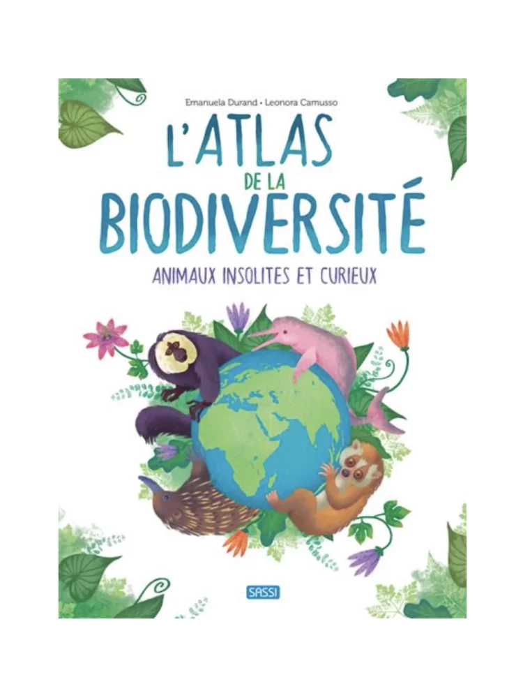 L'Atlas de la biodiversité. Animaux insolites et curieux